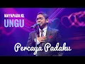 Download Lagu PERCAYA PADAKU Mayapada Ungu Live In Kuala Lumpur 2024 - 30 Hits Timeless