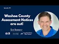 Do you own real property in Washoe County 2022 and 2023 Assessment Notices are out Episode 102