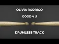 Download Lagu Olivia Rodrigo - good 4 u (drumless)