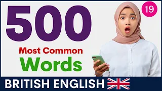 500 Most Common English Words | British Vocabulary and Pronunciation |  Part 19