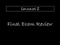 Calculus I Final Exam Review
