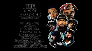 the next episode ext mix ft dre snoop nate dogg 2pac meth dmx nas ice cube queen omega 