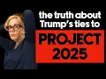 Project 2025 Trump s Undeniable Ties To Them