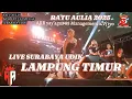 Lagu RATU AULIA//ALL ARTIS FT YAY AGUS 88 Management x VJ IYO LIVE SURABAYA UDIK LAMTIM 2025