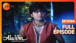 aladdin jaanbaaz ek jalwe anek ep 104 zunaid aladdin full episode zee tv