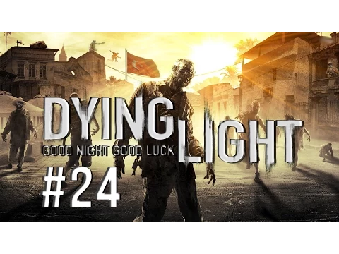 Dying Light - Lanet Olsun Elbette Ben - Bölüm 24 YouTube video detay ve istatistikleri