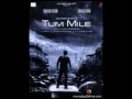 Lagu tum mile - javed ali full song 2009