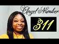 Angel Number 311 Numerology Synchronicity 2 part bonus Angel Card Reading