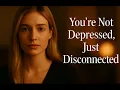 Download Lagu Disconnected: The Real Reason You're Depressed