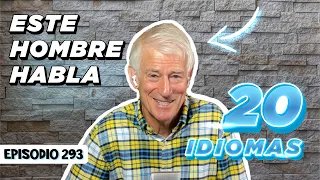 Él Habla 20 Idiomas y nos da sus Secretos | Políglota @Thelinguist [Episodio 293]