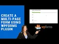 How To Create a Multi-Step Form Using WPForms Plugin