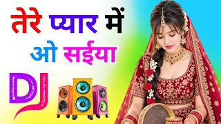 Tere Pyar Main O Saiyan Bhuli Main To Sari Duniya Dj Remix Song Karwachoth Song Dj Ramkishan Sharma