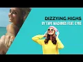 Download Lagu Tape Machines feat. Eyre - Dizzying Highs