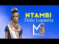 Download Lagu NTAMBI_UJUMBE WA HOLO LUPASHA=MBASHA STUDIO 2025