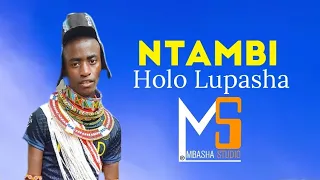 NTAMBI UJUMBE WA HOLO LUPASHA MBASHA STUDIO 2025  NTAMBI UJUMBE WA HOLO LUPASHA MBASHA STUDIO 2025