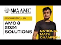 AMC 8 2024 Full Solutions to All 25 Problems - Ace the Exam with Expert Walkthroughs