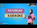 Download Lagu PAYUNGAN - ( KARAOKE ) Nunu Unyil Terbaru