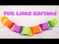 Felt Links GARLAND Craft Easy DIY Classroom Party Decor