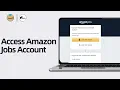 How Can I Access Into Amazon Jobs Account