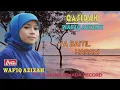 WAFIQ AZIZAH - QASIDAH - YA BAITIL HARAM (Official Video Musik ) HD