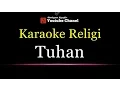Download Lagu Karaoke Religi - Tuhan