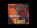 Download Lagu CD equipes A cuca e o Saci  -  1 PARTE / o resgate do funk