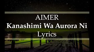 Download Aimer - Kanashimi Wa Aurora Ni Lyrics MP3