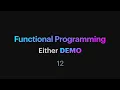 Functional Programming - 12 Either demo