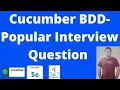 Don t Miss Out This Cucumber BDD Interview UNLOCKS Automation Lead Dreams Master It