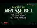 Download Lagu NGA SAE BE I KARAOKE LAGU BATAK TRIO SANTANA C=DO