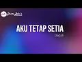 Download Lagu DADALI - AKU TETAP SETIA (KARAOKE)