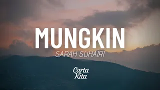 Download Mungkin - Sarah Suhairi (Lyrics) MP3