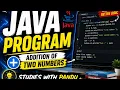 JAVA program addition of two numbers