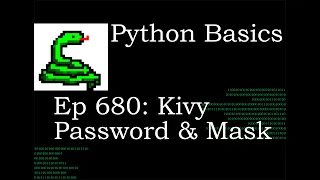 Python Basics Tutorial Kivy Password and Password Mask
