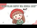 Download Lagu 15 notifikasi wa korea lucu 2021 | ringtone wa lucu | notif wa