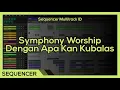 Download Lagu [FREE] Symphony Worship - Dengan Apa Kan Kubalas (HQ Sequencer)