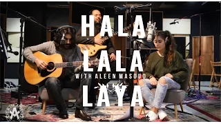 Hala Lala Laya هلالالاليا Apo The Apostles With Aleen Masoud  Hala Lala Laya هلالالاليا Apo The Apostles With Aleen Masoud