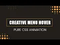 Creative Pure CSS Menu Hover Effect Navigation Menu Hover Effect