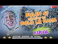 Lagu BULIN 47 X BOLO LO HAHA NEW ENGLISH VIRAL SONG 2025 EDM BASS REMIX DJ BISAL REMIX DHARAMPUR
