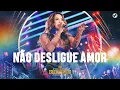 Download Lagu Não Desligue Amor - Calcinha Preta #ATEMPORAL (Ao vivo em São Paulo)