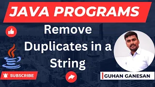 Remove Duplicates in a String Java Interview Programs Campus Interview Programs Java Jobs