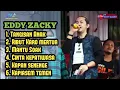 Lagu Terpopuler dan Enak Didengar Eddy Zacky