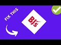 How to fix BJ s Wholesale Club app not working