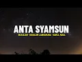 Download Lagu ANTA SYAMSUN by Muhajar - Muhajir Lamkaruna - Saiful Rizal (Lirik)