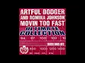 Artful Dodger - Moving Too Fast (Planet Fast Mix) - Romina Johnson (UK Garage Music)