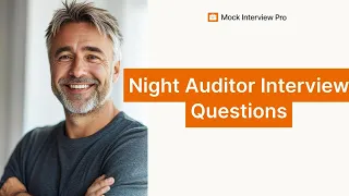 Most Common Night Auditor Interview Questions