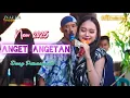 Download Lagu ANGET ANGETAN  - ANGGI WULANDARI  - TARLING TERBARU 2025  - NAELA NADA LIVE DESA KALIPASUNG