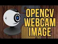 How To Capture An Image From A Webcam Using Python OpenCV