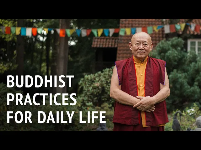Buddhist Practices for Daily Life | Drikung Chetsang Rinpoche