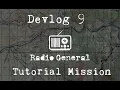 Radio General - Devlog 9 Tutorial Mission